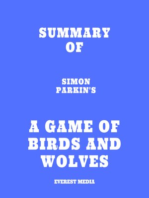 cover image of Summary of Simon Parkin's a Game of Birds and Wolves